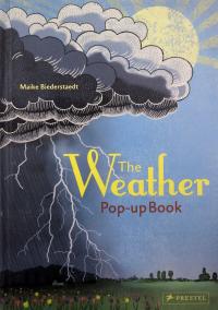 THE WEATHER: POP-UP BOOK - Maike Biederstaedt [KSIĄŻKA]