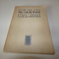 Św.Hieronim żywot dzieła charakterystyka Jan Czuj