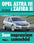 Opel Astra III i Zafira II, poradnik Hans Etzold