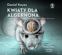 Kwiaty dla Algernona. Audiobook CD MP3. Rebis