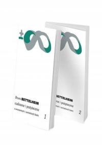 Cudowne i pożyteczne Tom 1/2 O znaczeniach i wartościach baśni - Bruno Bett