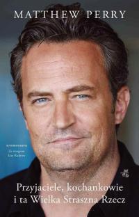 Przyjaciele, kochankowie i ta Wielka (...) - Matthew Perry (e-book)