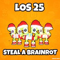 los 25 | Steal a Brainrot | Roblox