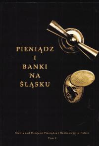 Pieniądz i banki na Śląsku numizmatyka bankowość monety rzymskie celtyckie