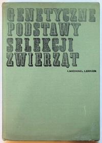 Genetyczne postawy selekcji zwierząt Michael Lerner