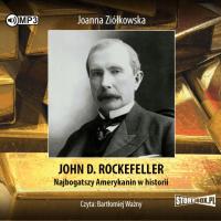 CD MP3 John D. Rockefeller. Najbogatszy Amerykanin