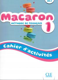 Macaron 1 A1.1 Ćwiczenia Cahier dactivites Franca