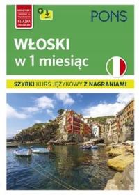 WŁOSKI W 1 MIESIĄC SZYBKI KURS JĘZYKOWY PONS - BRAUN, FERDEGHINI, NIGGI