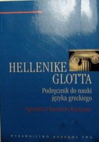 Hellenike Glotta. Podręcznik do nauki języka greckiego Agnieszka Korus