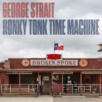 CD George Strait Honky Tonk Time Machine