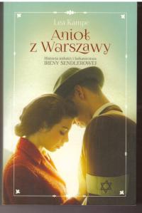Ангел из Варшавы. История любви и героизма Леа Кампе