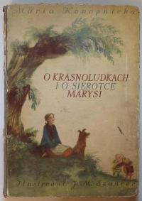 O krasnoludkach i o sierotce Marysi Konopnicka