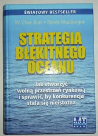 STRATEGIA BŁĘKITNEGO OCEANU Chan Kim