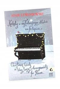 KOLĘDY W NAJŁATWIEJSZYM UKŁADZIE NA FORTEPIAN ADAM LEWANDOWSKI