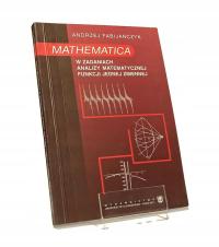 MATHEMATICA W ZADANIACH ANALIZY MATEMATYCZNEJ ANDRZEJ FABIJAŃCZYK BDB-