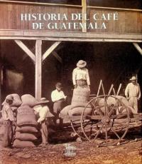 Historia Del Cafe De Guatemala