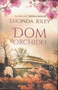 Dom Orchidei Lucinda Riley