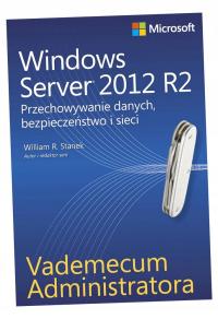 Vademecum администратора Windows SERVER 2012 R2 хранение данных, без