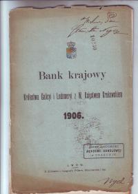 Bank Krajowy Królestwa Galicji i Lodomerii..., sprawozdanie za rok 1906