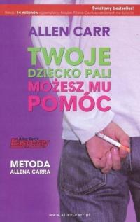 Twoje dziecko pali. Możesz mu pomóc 1 / 2012