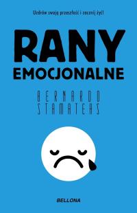 Rany emocjonalne Bernardo Stamateas