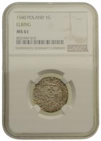 Zygmunt Stary - Grosz Elbląg 1540 r. - Grading NGC MS61