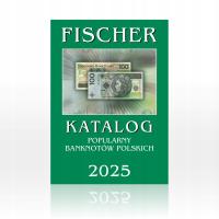 Katalog banknotów polskich 2025 - Fischer