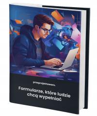Książka UX/UI - Jak projektować formularze, które ludzie chcą wypełniać