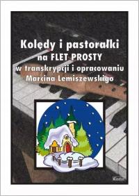 Kolędy i pastorałki na flet prosty Marcin Lemiszewski