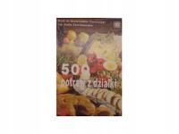 500 potraw z działki -