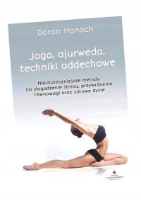 JOGA, AJURWEDA, TECHNIKI ODDECHOWE W.2 DORON HANOCH