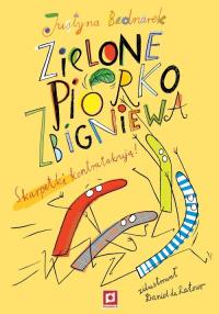 Zielone piórko Zbigniewa Justyna Bednarek