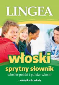 SPRYTNY SŁOWNIK WŁOSKO-POLSKI I POLSKO-WŁOSKI