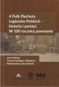 4 Pułk Piechoty Legionów Polskich legiony 4 pp Historia i pamięć
