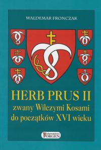 Herb Prus II zwany Wilczymi Kosami do początków