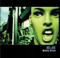 CD: BEL AIR – Monday Dream >>