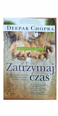 Zatrzymaj czas - Deepak Chopra - stan ŚREDNI