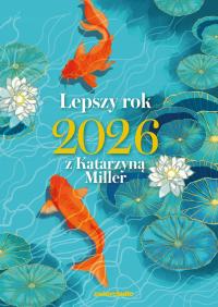 HIT! Kalendarz Lepszy rok 2026 z Katarzyna Miller