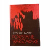 Powstanie Warszawskie- Jerzy Kirchmayer, 1984 r.