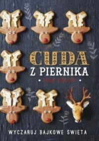 Cuda z piernika Praca zbiorowa