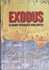 EXODUS. ŚLADAMI WYDARZEŃ BIBLIJNYCH Dr Lennart Moller