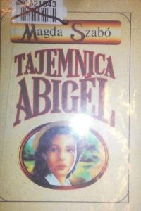 TAJEMNICA ABIGEL - MAGDA SZABO