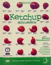 Ketchup Schroedera Doman Nowakowski + DVD Teatr TV