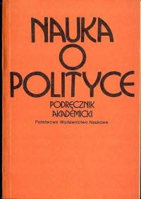 Nauka o polityce. Podręcznik akademicki 1984