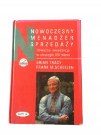 Nowoczesny menadżer sprzedaży Brian Tracy, Frank M. Scheelen