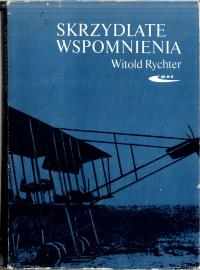 Skrzydlate wspomnienia Witold Rychter