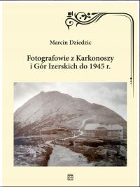 ФОТОГРАФЫ ИЗ КРКОНОШЕ И ЙИЗЕРСКИХ ГОР ДО 1945 ГОДА