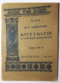 Kity i kleje w użytku domowym, Edmund Kurzyniec, 1940