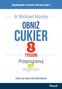 Уменьшите сахар за 8 недель. Перепрограммируйте... - ebook