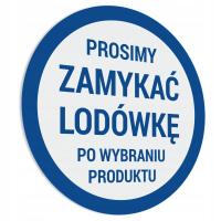 Naklejka Zamknij Lodówkę Po Wybraniu Prod. 10x10